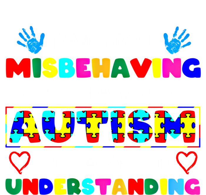 IM Not Misbehaving I Have Autism Asd Autism Warriors Cool Gift T-Shirt