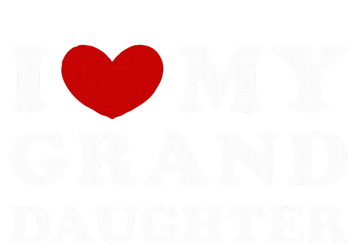 I Love My Granddaughter I Heart My Granddaughter T-Shirt