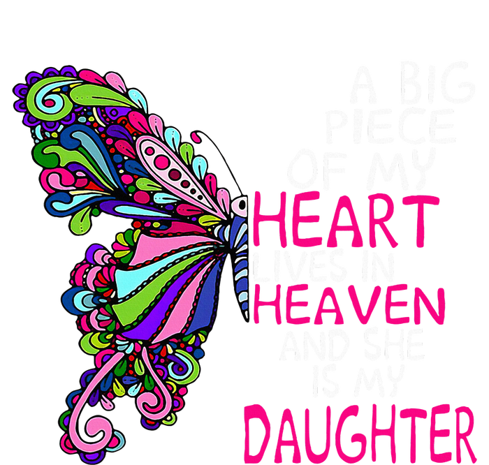 A Big Piece Of My Heart Lives In Heaven She Is My Daughter Sweatshirt