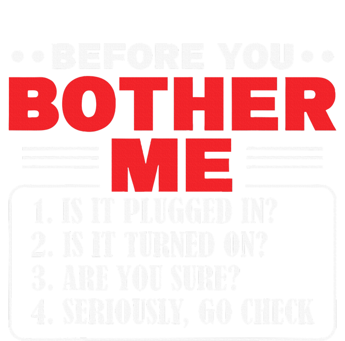 Before You Bother Me Is It Plugged In Computer Techs Hoodie