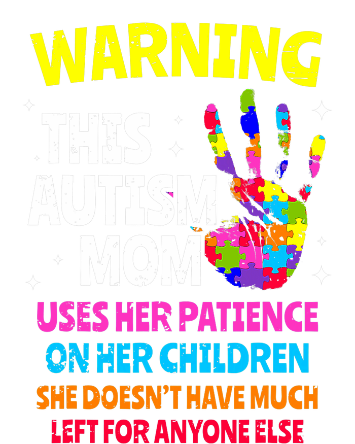 Warning This Autism Mom Patience Awareness T-Shirt