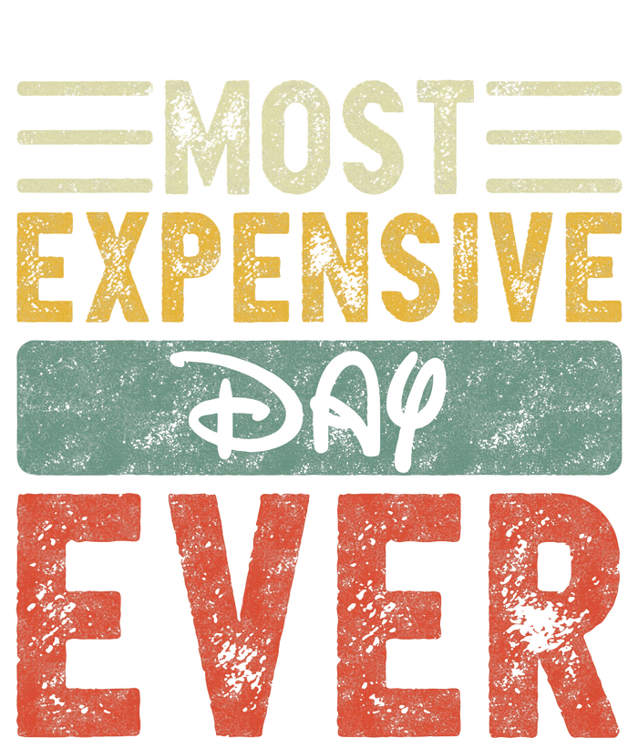 Most Expensive Day Ever Vacation Travel T-Shirt