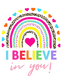 Rainbow I Believe In You Teacher Testing Day Gifts T-Shirt