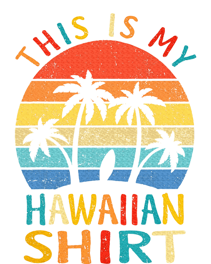 This Is My Hawaiian T-Shirt