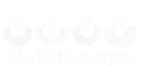 Vote Like Ruth Sent You T-Shirt