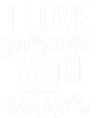 I Love Someone With Autism Poster