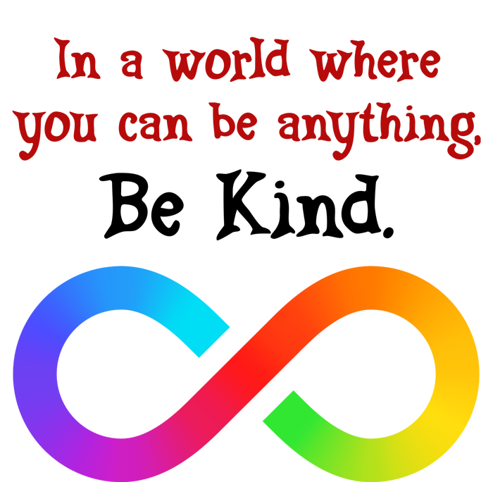 In A World Where You Can Be Everything Be Kind T-Shirt