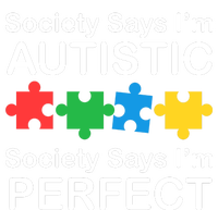 Society Says Im Autistic God Says Im Perfect T-Shirt