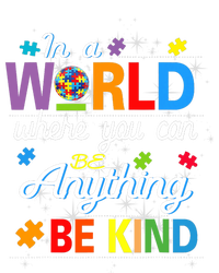 Where You Can Be Anything Be Kind Kindness Autism Awareness Toddler Long Sleeve Shirt