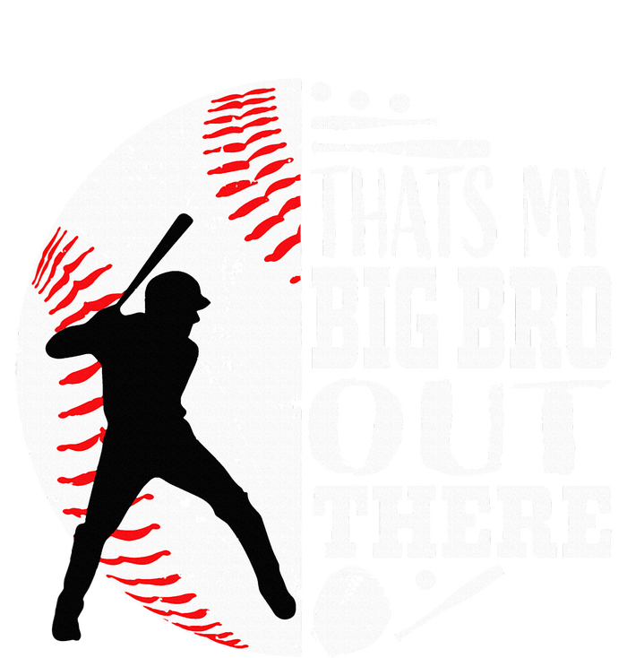 Thats My Brother Out There Baseball Big Bro Sibling Flexfit Unipanel Trucker Cap