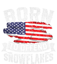 Born To Offend Snowflakes Us Flag Funny American Republican T-Shirt