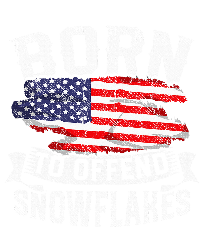 Born To Offend Snowflakes Us Flag Funny American Republican T-Shirt