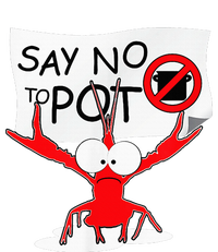 Funny Crawfish Pun Say No To Pot Lobster Festival Sweatshirt