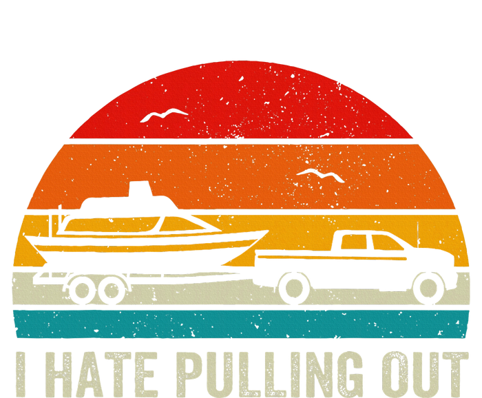 I Hate Pulling Out Retro Boat Captain T-Shirt