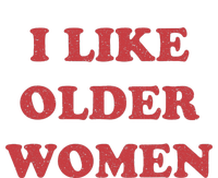 I Like Older Women Performance Sprint T-Shirt