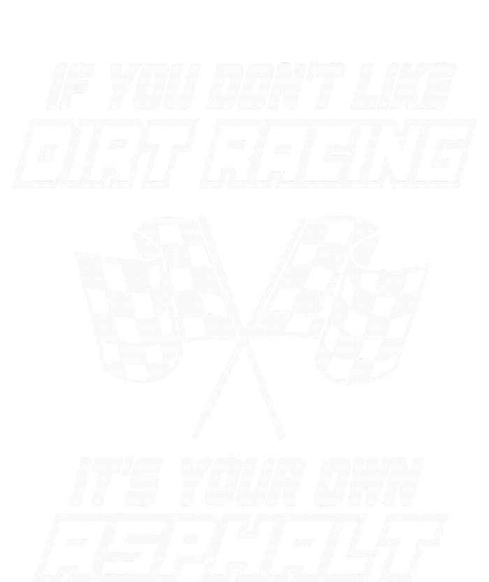 If You DonT Like Dirt Racing ItS Your Own Asphalt Kids Tie-Dye T-Shirt