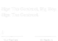 Sign The Contract Big Boy T-Shirt