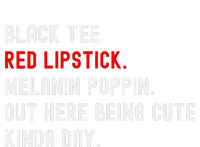 Melanin Poppin Black Print Red Lipstick Saying T-Shirt