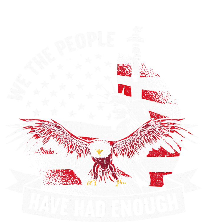 We The People Have Had Enough American Ladies Essential Tank