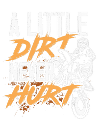 A Little Dirt Never Hurt Funny Motocross Dirt Bike T-Shirt