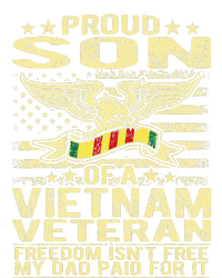 Freedom IsnT Free Proud Son Of A Vietnam Veteran Gift T-Shirt