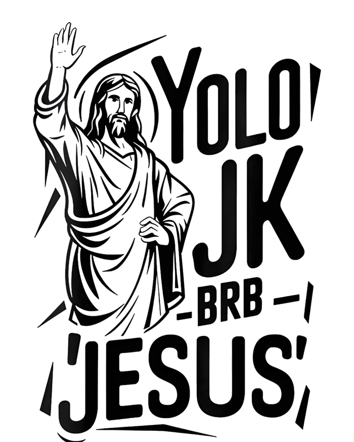 Yolo Lol Jk Brb Jesus Funny Easter Day Jesus Christian T-Shirt