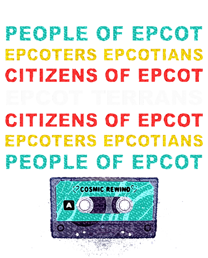 People Of Epcot Epcoters Epcotians Citizens Of Epcot T-Shirt