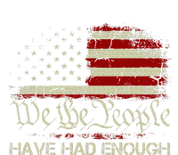 Vintage Old 1776 Vintage Flag We The People Have Had Enough T-Shirt