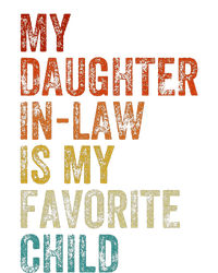 My Daughter In Law Is My Favorite Child Mother In Law Day T-Shirt