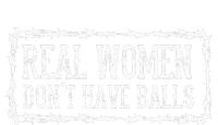 Real Women Dont Have Balls Sweatshirt Cinch Pack Bag