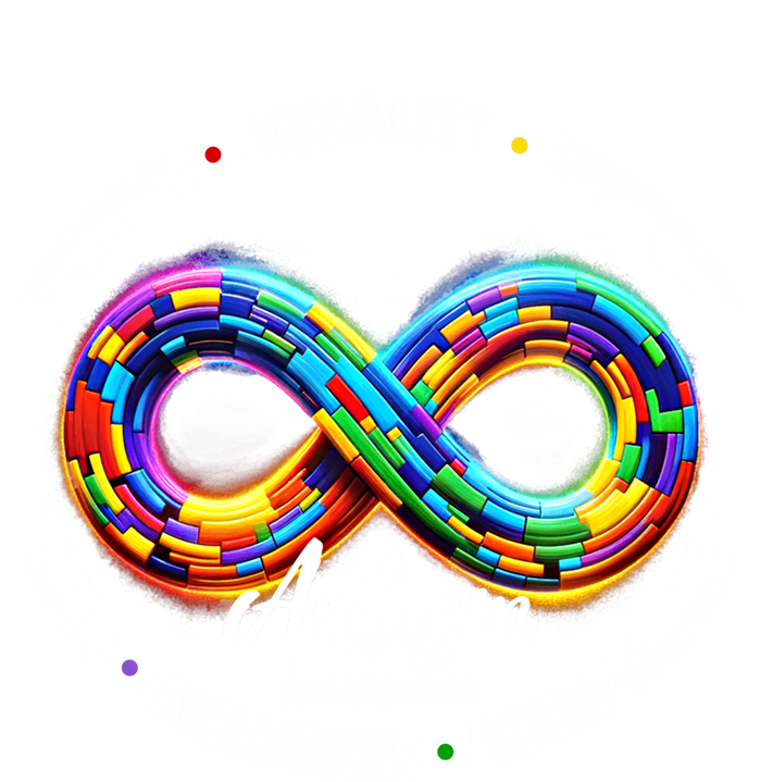 Infinity Symbol Autism Awareness Respect Equality Support Gift T-Shirt