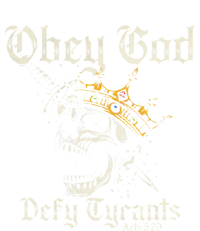 Obey God Defy Tyrants Skull T-Shirt