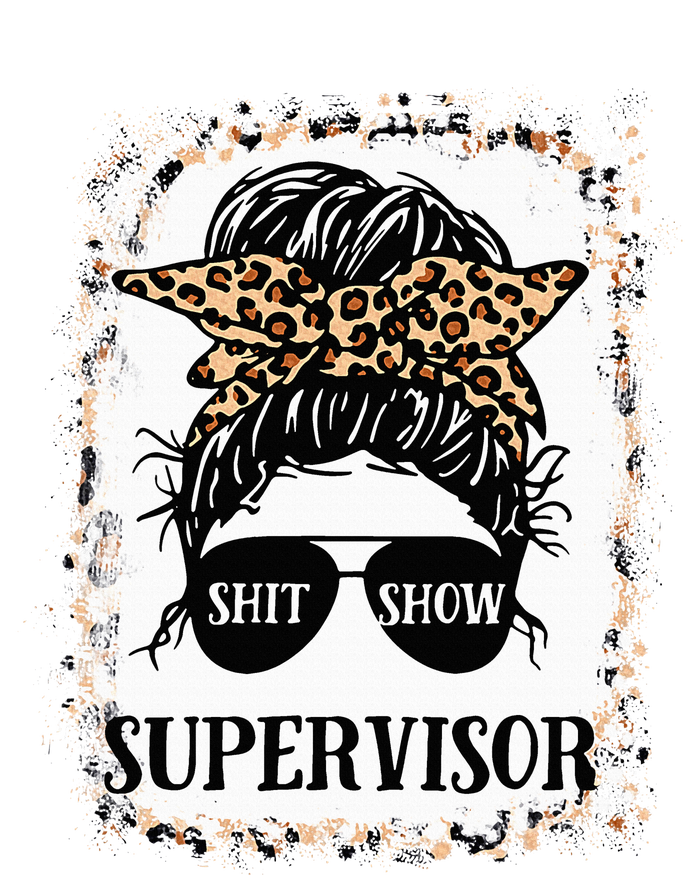 Shit Show Supervisor Women Casual Messy Bun Bleached T-Shirt