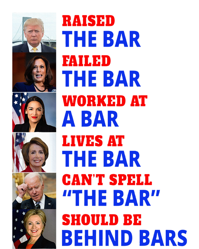 Trump Raised The Bar Harris Failed The Bar Women's T-Shirt