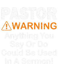 Funny Pastor Warning Anything You Say Or Do Women's Pullover Hoodie