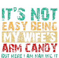 Its Not Easy Being My Wifes Women's T-Shirt