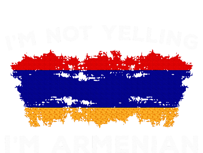 IM Not Yelling IM Armenian Ladies Essential Tank