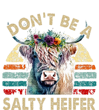 Highland Cowshirt Dont Be Salty Heifer Tall Sweatshirt