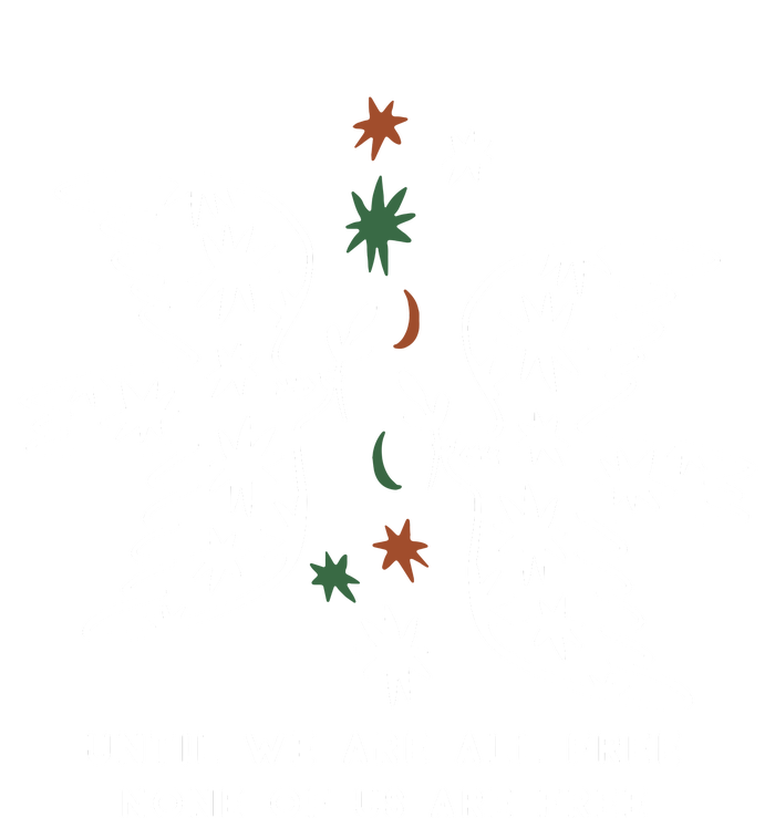 Until We Are All Free None Of Us Are Free Women's Fleece Hoodie