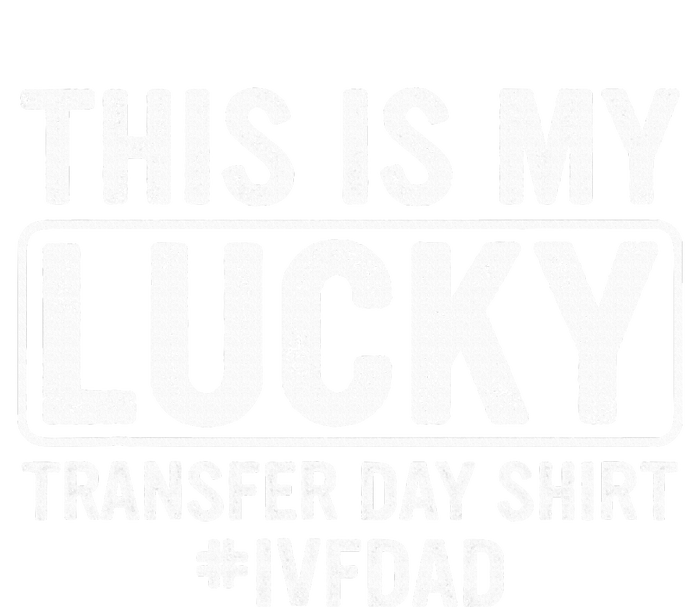 This Is My Lucky Transfer Day Ivf Dad Ivf Transfer Day Women's Racerback Cropped Tank