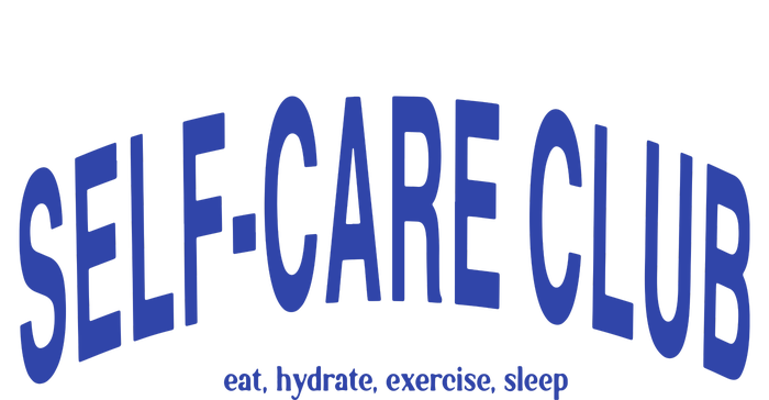 Self Care Club Eat Hydrate Exercise Sleep T-Shirt