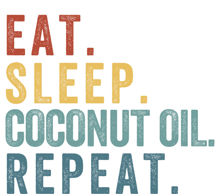 Eat Sleep Coconut Oil Repeat Tank Top