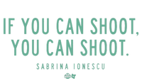 Sabrina Ionescu If You Can Shoot You Can Shoot T-Shirt