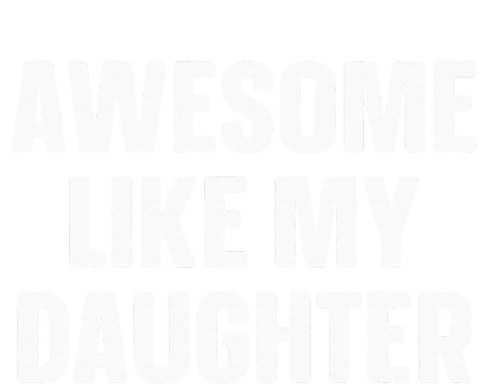 Awesome Like My Daughter Gift Fathers Day Short Acrylic Beanie