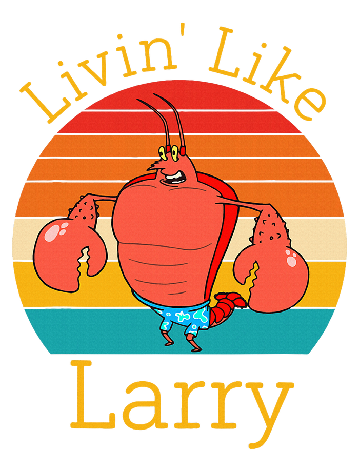 Livin Like Larry T-Shirt