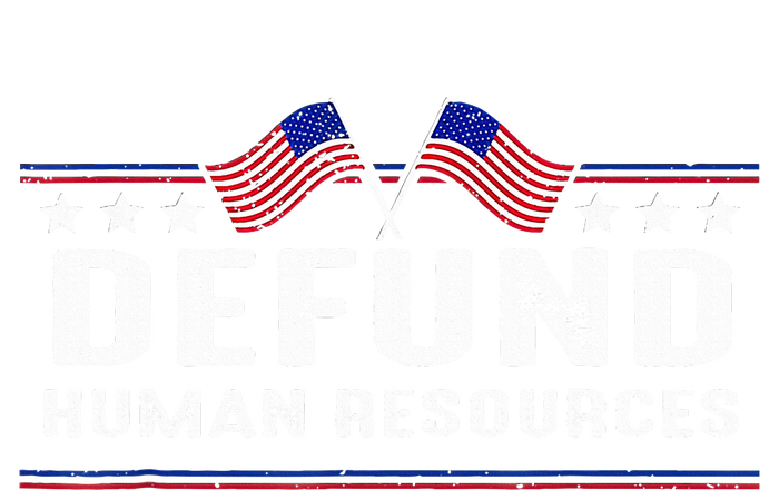 Defund Human Resources American Flag T-Shirt