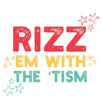 Rizz Em With The Tism Funny Autism Quote For 2024 Funny Gift Women's Racerback Tank