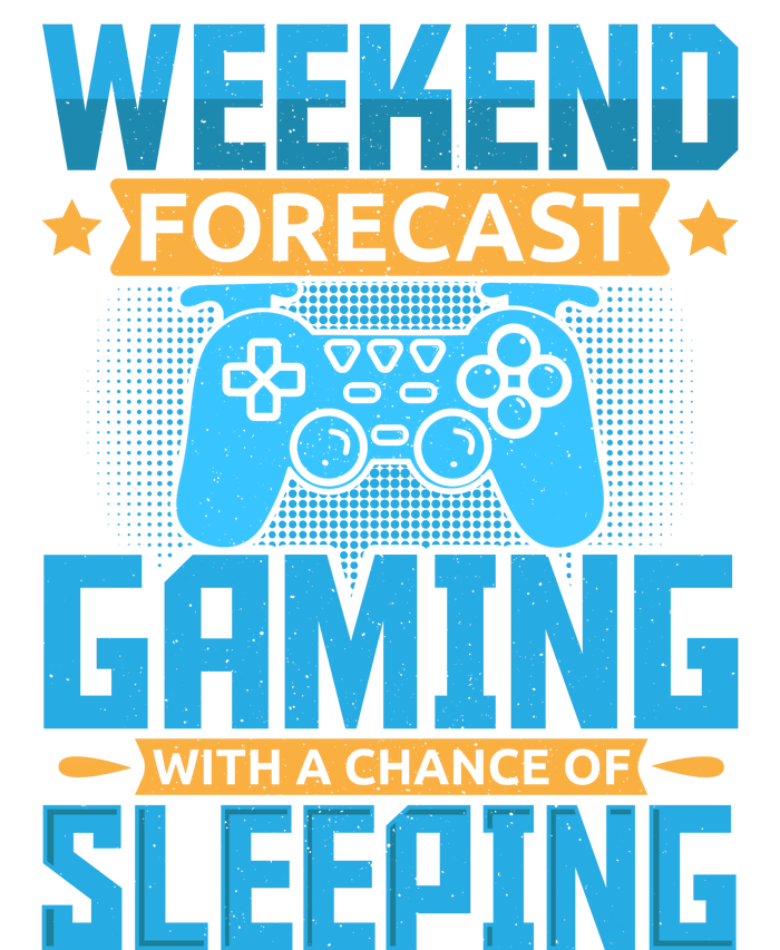 Weekend Forecast Gaming With A Chance Of Sleeping T-Shirt