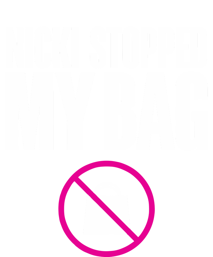 Nicki Stopped My Bag T-Shirt