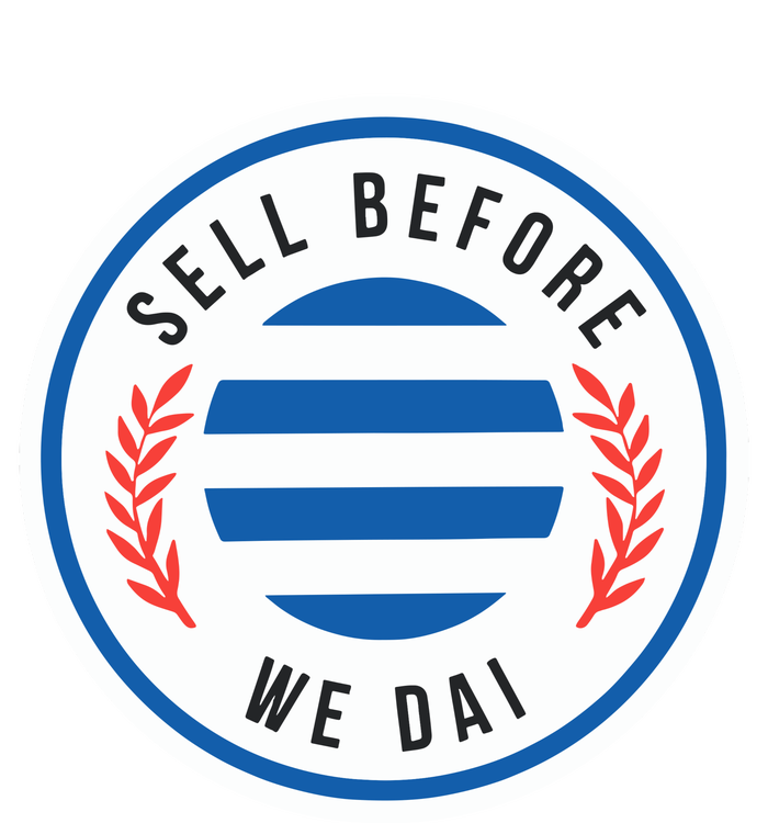 Sell Before We Dai T-Shirt